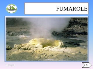 FUMAROLE
9
 
