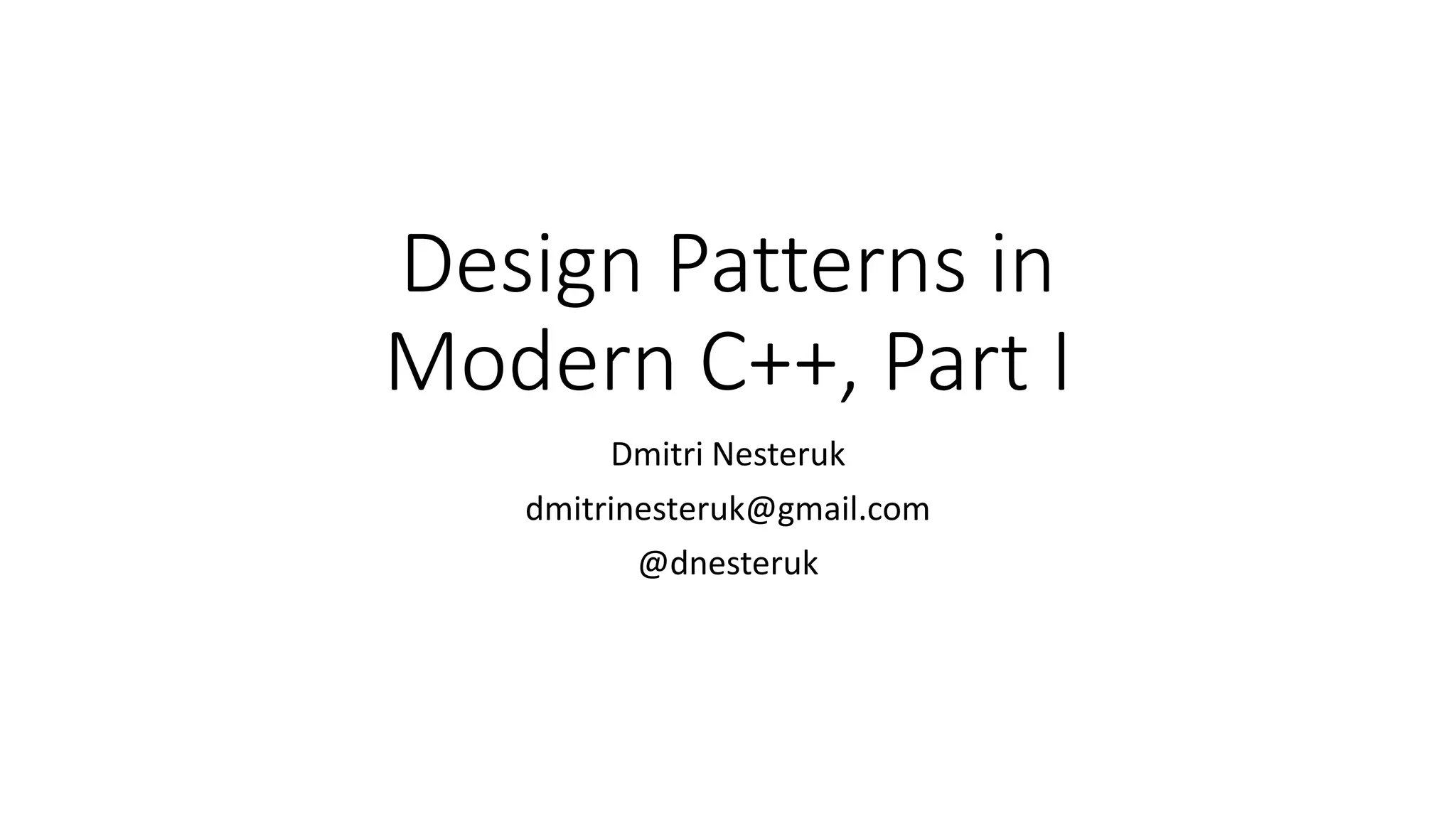 Design patterns in modern c ppt