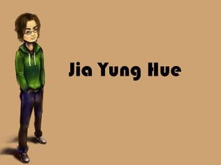 Jia Yung Hue 