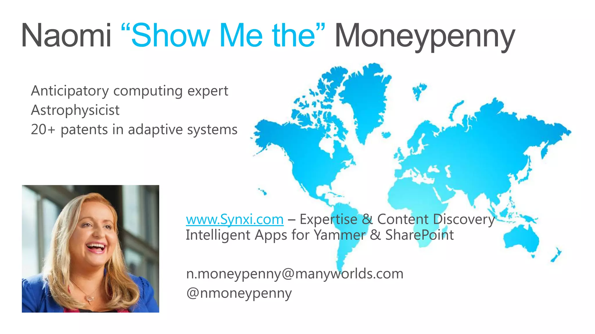 “Show Me the”
www.Synxi.com
 