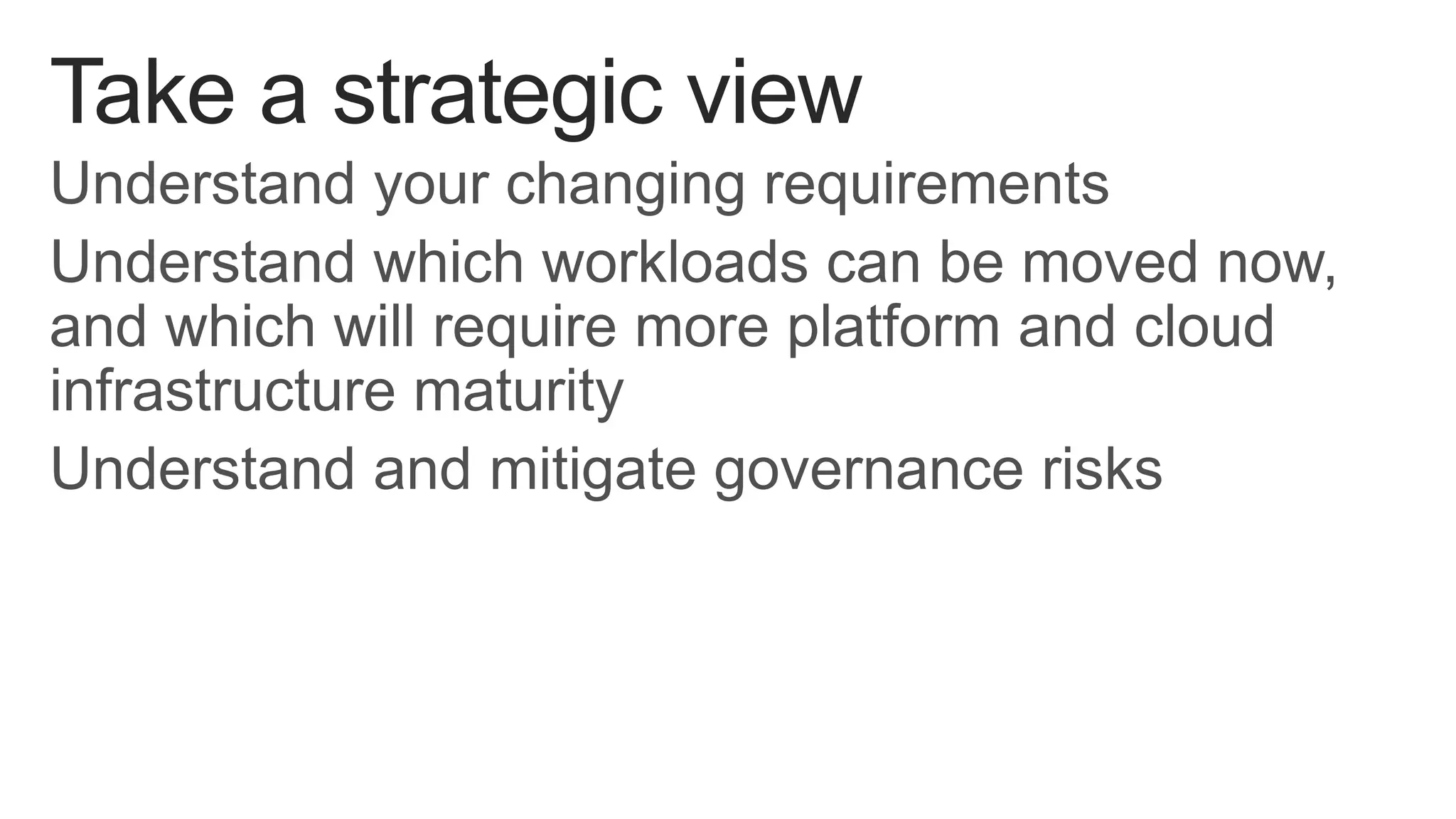 Take a strategic view
 