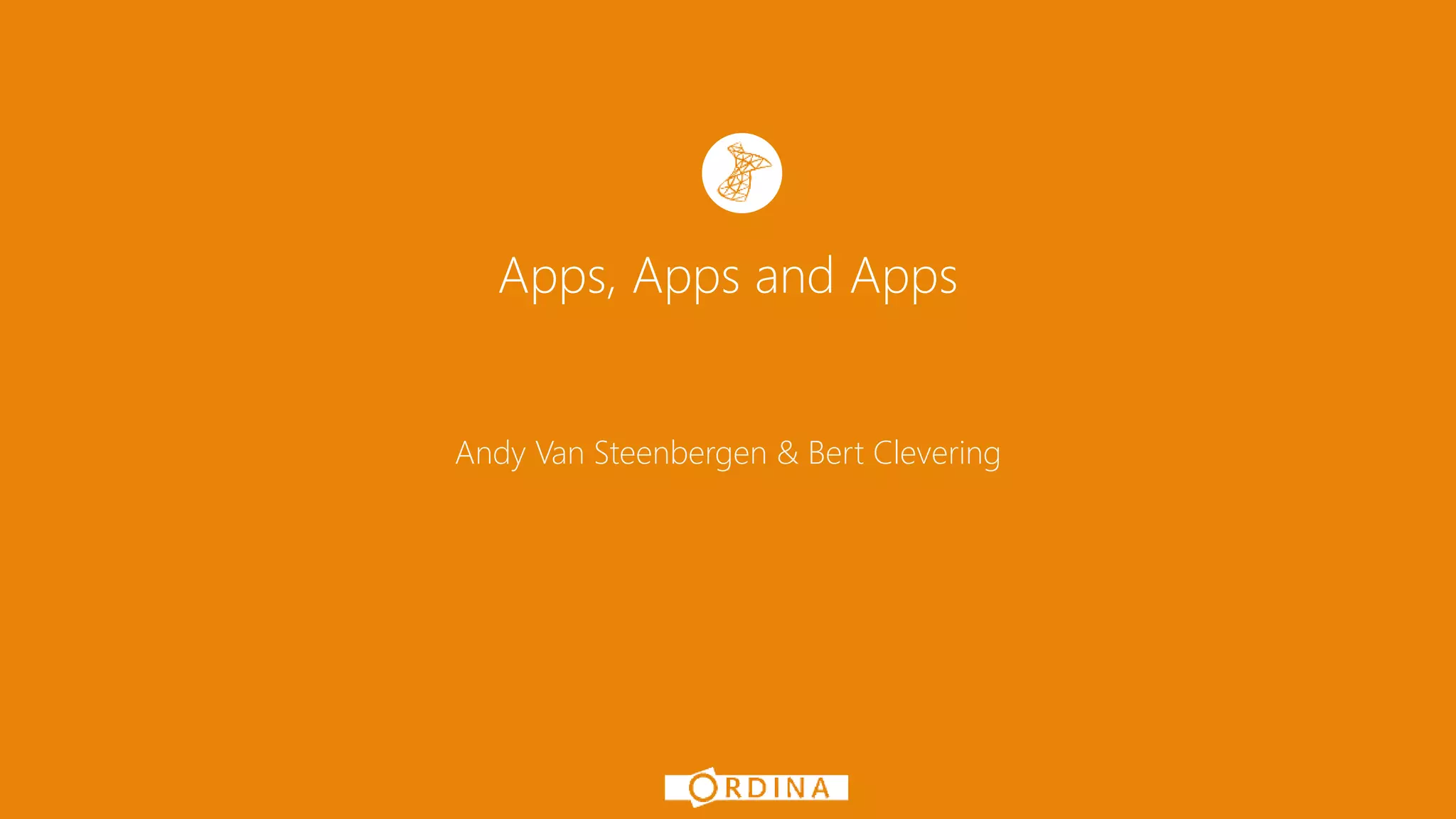 Apps, Apps and Apps
Andy Van Steenbergen & Bert Clevering
