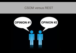 CSOM versus REST

 