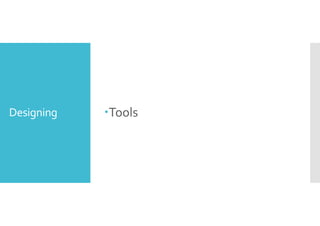 Designing Tools 
 