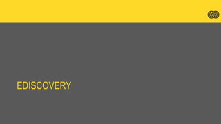 EDISCOVERY
 