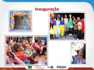 Inauguração

 