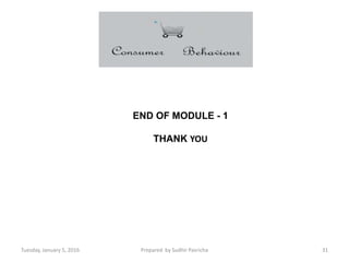 Tuesday, January 5, 2016 Prepared by Sudhir Pasricha 31
END OF MODULE - 1
THANK YOU
 