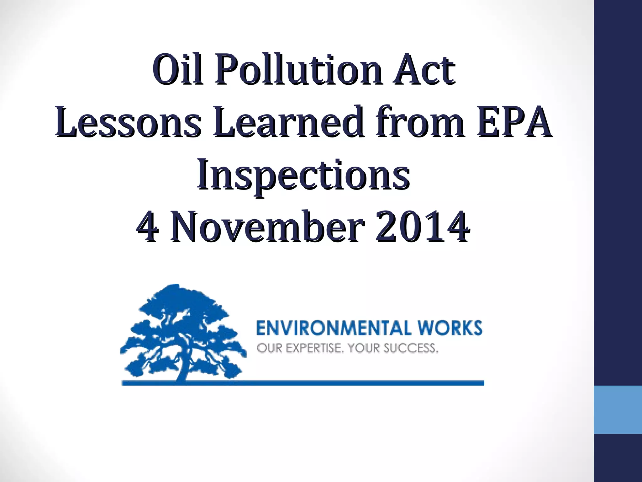 Bieker, Thomas, Environmental Works, Oil Pollution Act Lessons Learned
