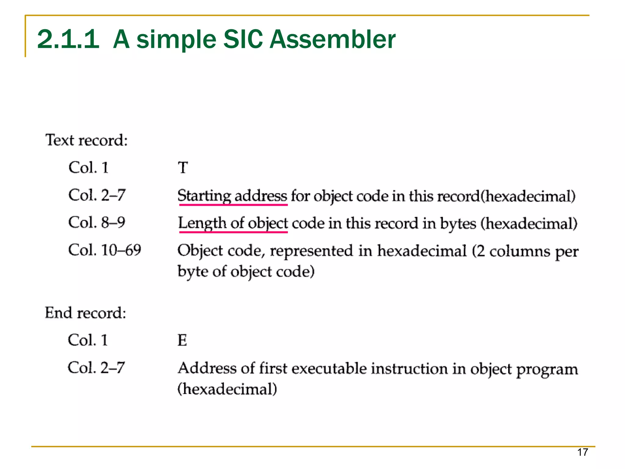 2.1.1 A simple SIC Assembler
17
 