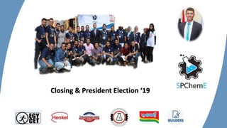 Closing & President Election ‘19
 
