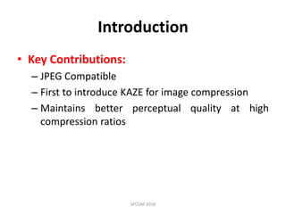 Adaptive Image Compression Using Saliency and KAZE Features | PDF