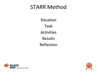 STARR Method
Situation
Task
Activities
Results
Reflection
40
 