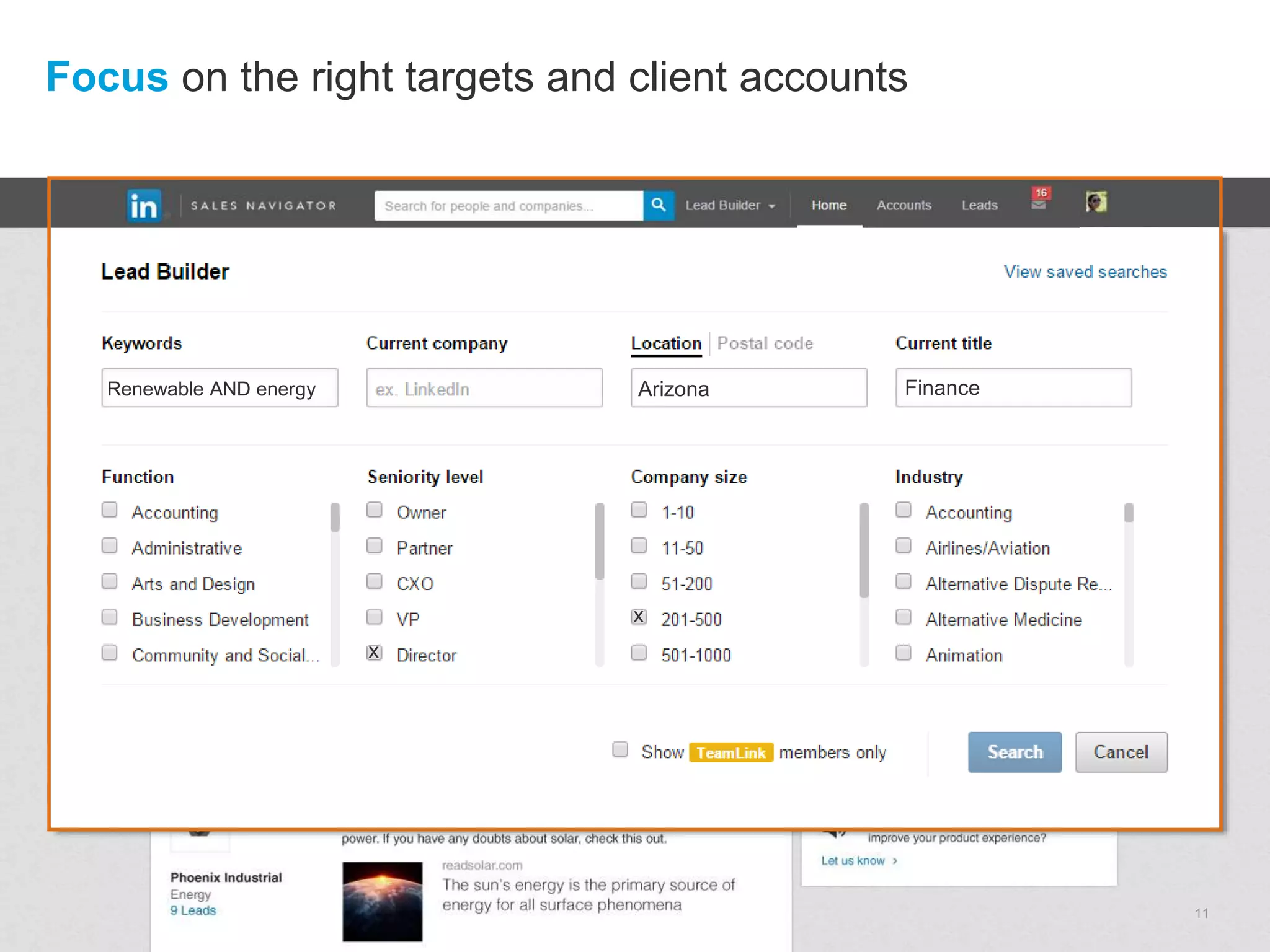 11
Focus on the right targets and client accounts
Renewable AND energy Arizona Finance
x
x
 