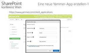 Eine neue Yammer-App erstellen-1
https://www.yammer.com/client_applications
 