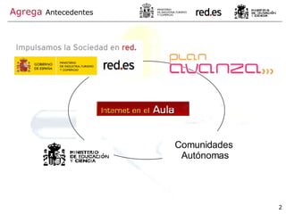 Agrega   Antecedentes Comunidades  Autónomas 
