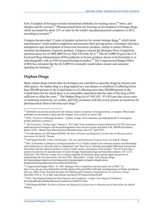 Specialty Drugs: Background and Policy Concerns
Congressional Research Service 9
form. Examples of biologics include monoc...