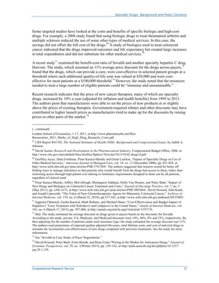 Specialty Drugs: Background and Policy Concerns
Congressional Research Service 12
Some targeted studies have looked at the...