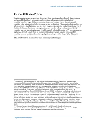 Specialty Drugs: Background and Policy Concerns
Congressional Research Service 14
Enrollee Utilization Policies
Health car...