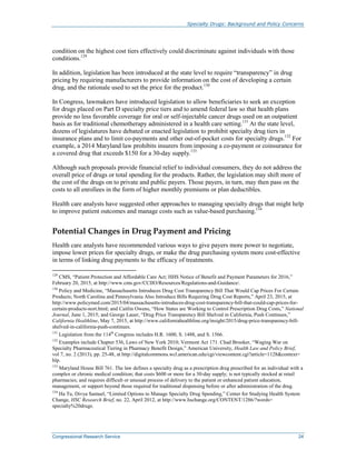 Specialty Drugs: Background and Policy Concerns
Congressional Research Service 24
condition on the highest cost tiers effe...