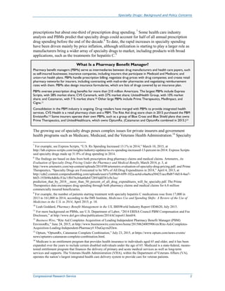 Specialty Drugs: Background and Policy Concerns
Congressional Research Service 2
prescriptions but about one-third of pres...
