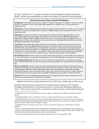 Specialty Drugs: Background and Policy Concerns
Congressional Research Service 4
98-417);20
and the ACA.21
Lawmakers fund ...