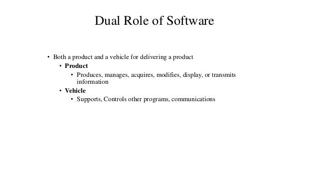 Evolving role of Software