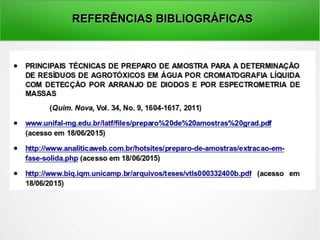 REFERÊNCIAS BIBLIOGRÁFICASREFERÊNCIAS BIBLIOGRÁFICAS
 