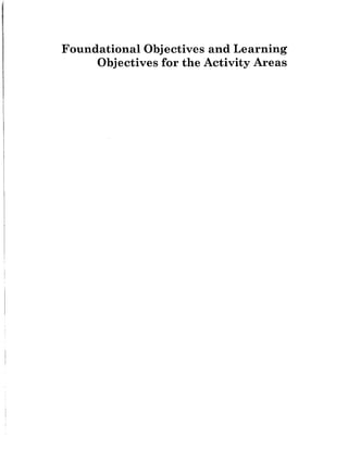 Foundational Objectives and Learning
Objectives for the Activity Areas
 
