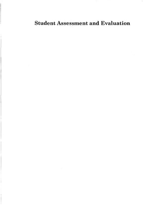 Student Assessment and Evaluation
 