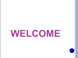 WELCOME
 