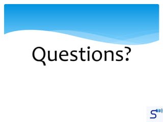Questions?
 