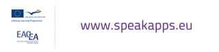 www.speakapps.eu
 