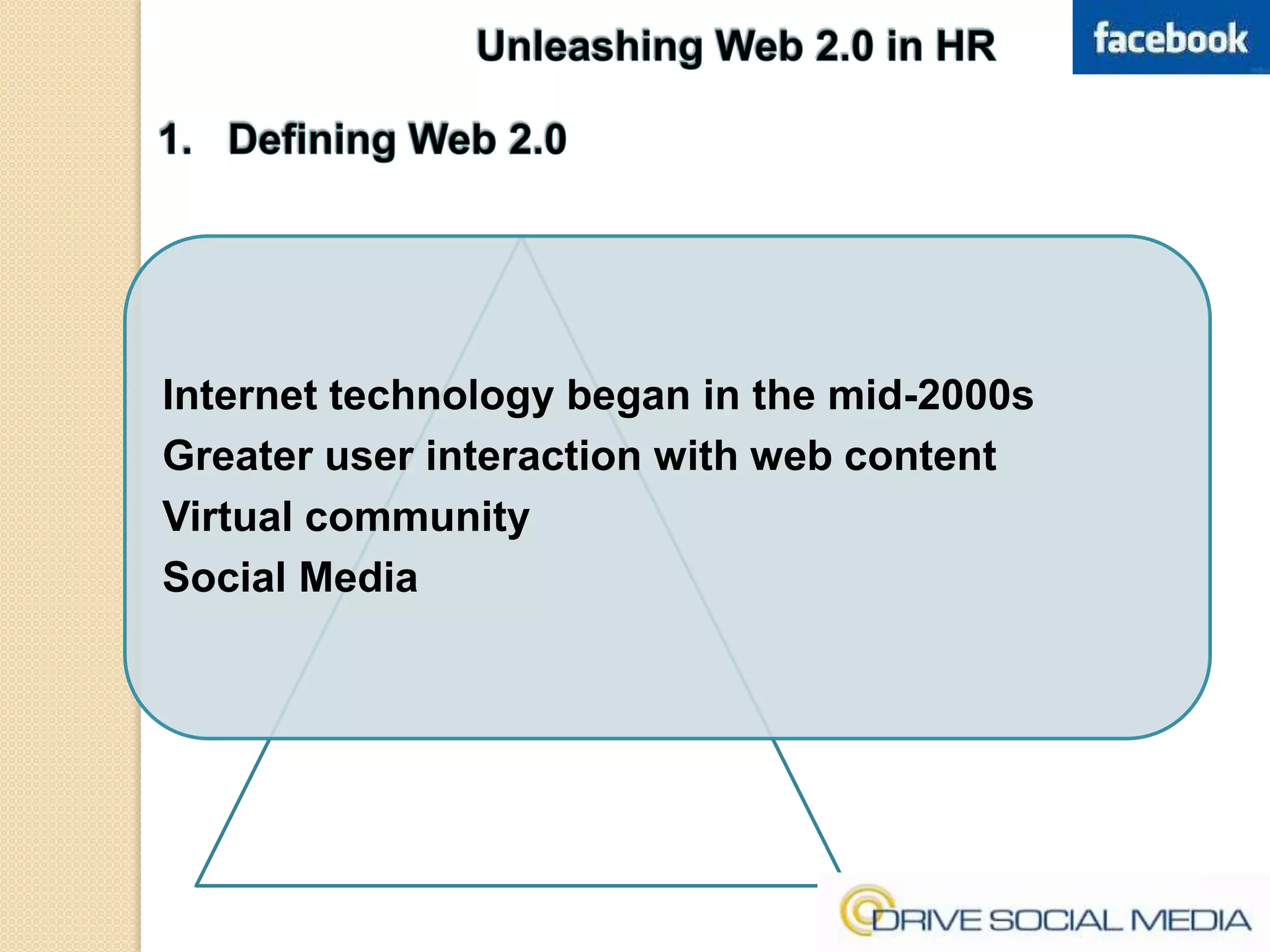 Unleashing Web 2.0 in HR1.   Defining Web 2.0