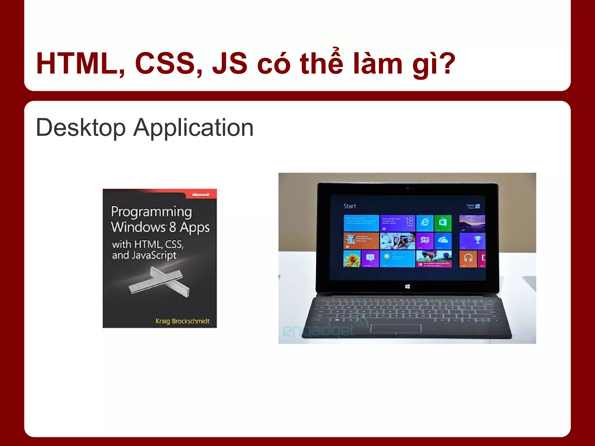 HTML, CSS, JS có thể làm gì? Desktop Application 
