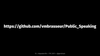 1. ﬁgure out your story.
2. write your proposal.
15 — #speakerlife — TPC 2017 — @genehack
 