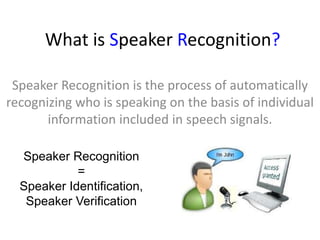 Speaker recognition system by abhishek mahajan | PPTX