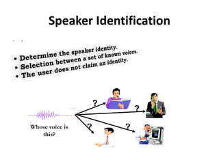 Speaker recognition system by abhishek mahajan | PPTX
