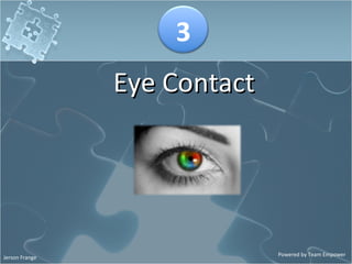 Eye Contact 3 