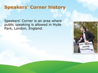 Speakers' corner Slide 2