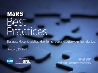 Business Model Analytics - MaRS Best Practices