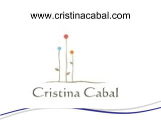 www.cristinacabal.com
 