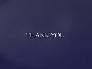 THANK YOU
 