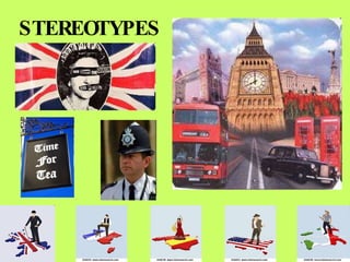 STEREOTYPES 