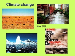 Climate change June 2009 
