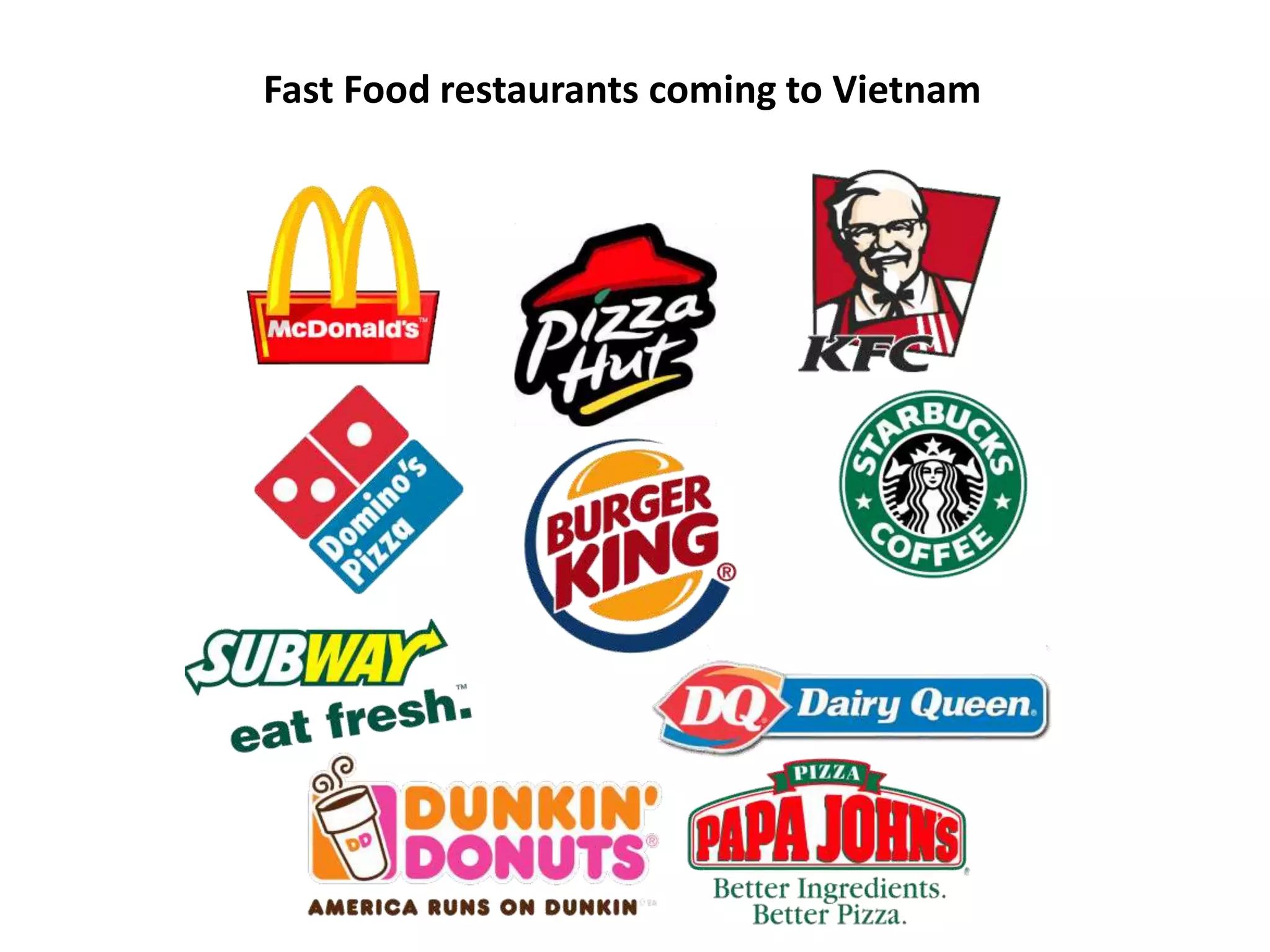 Fast Food restaurants coming to Vietnam
 
