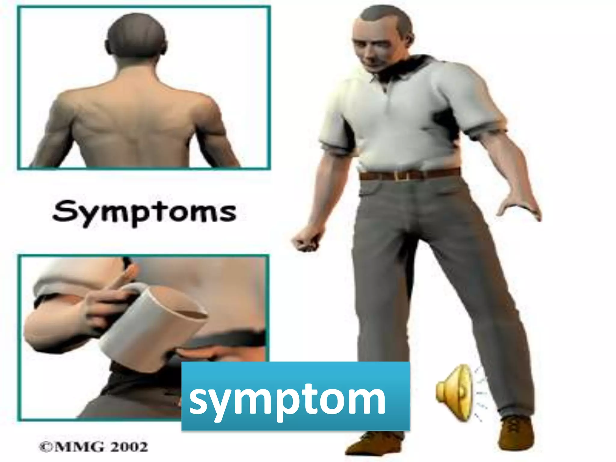 symptom
 