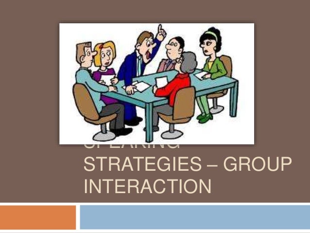 Group Interaction Strategies _ How to Improve Group Communication at ...