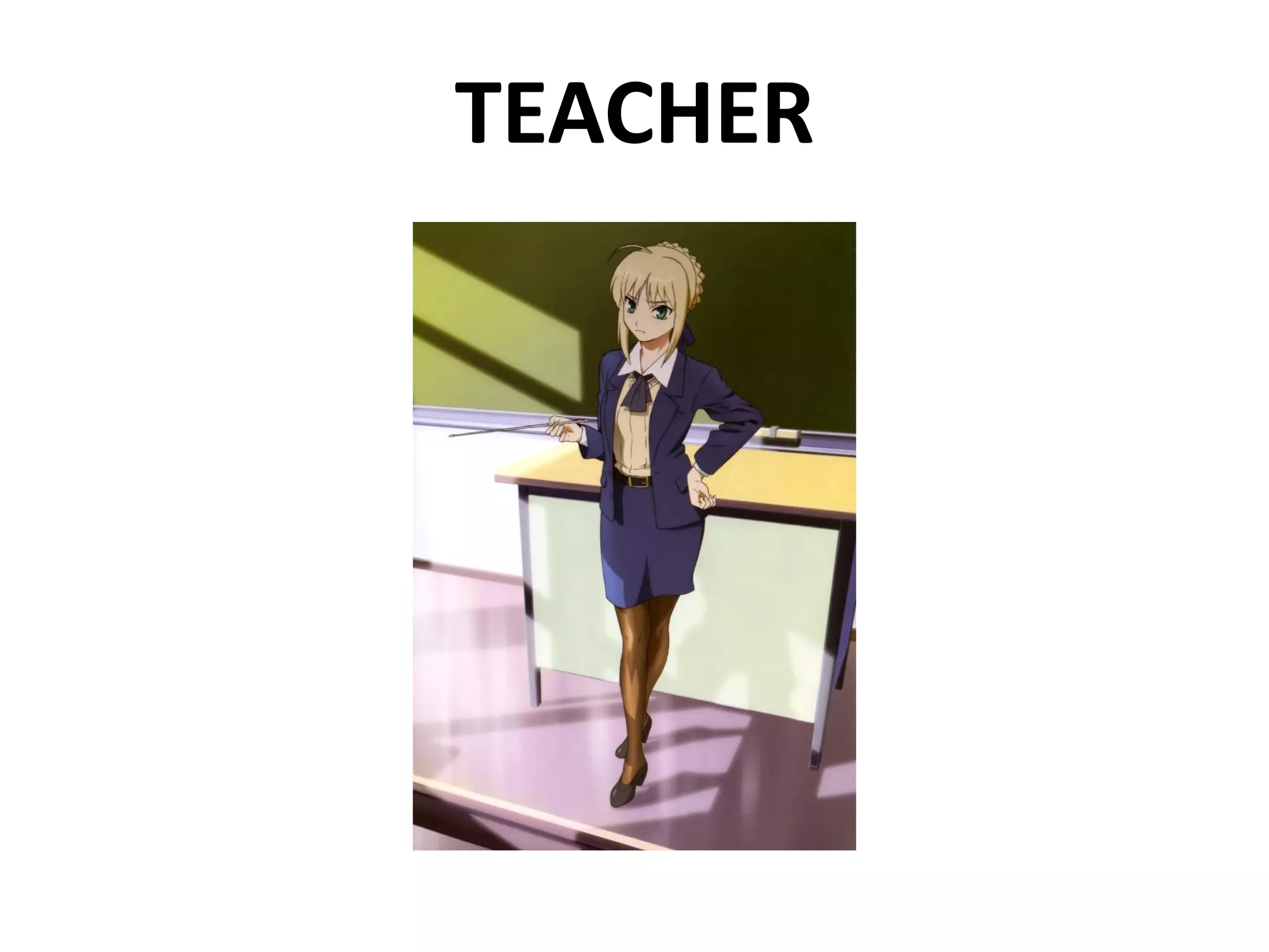 TEACHER