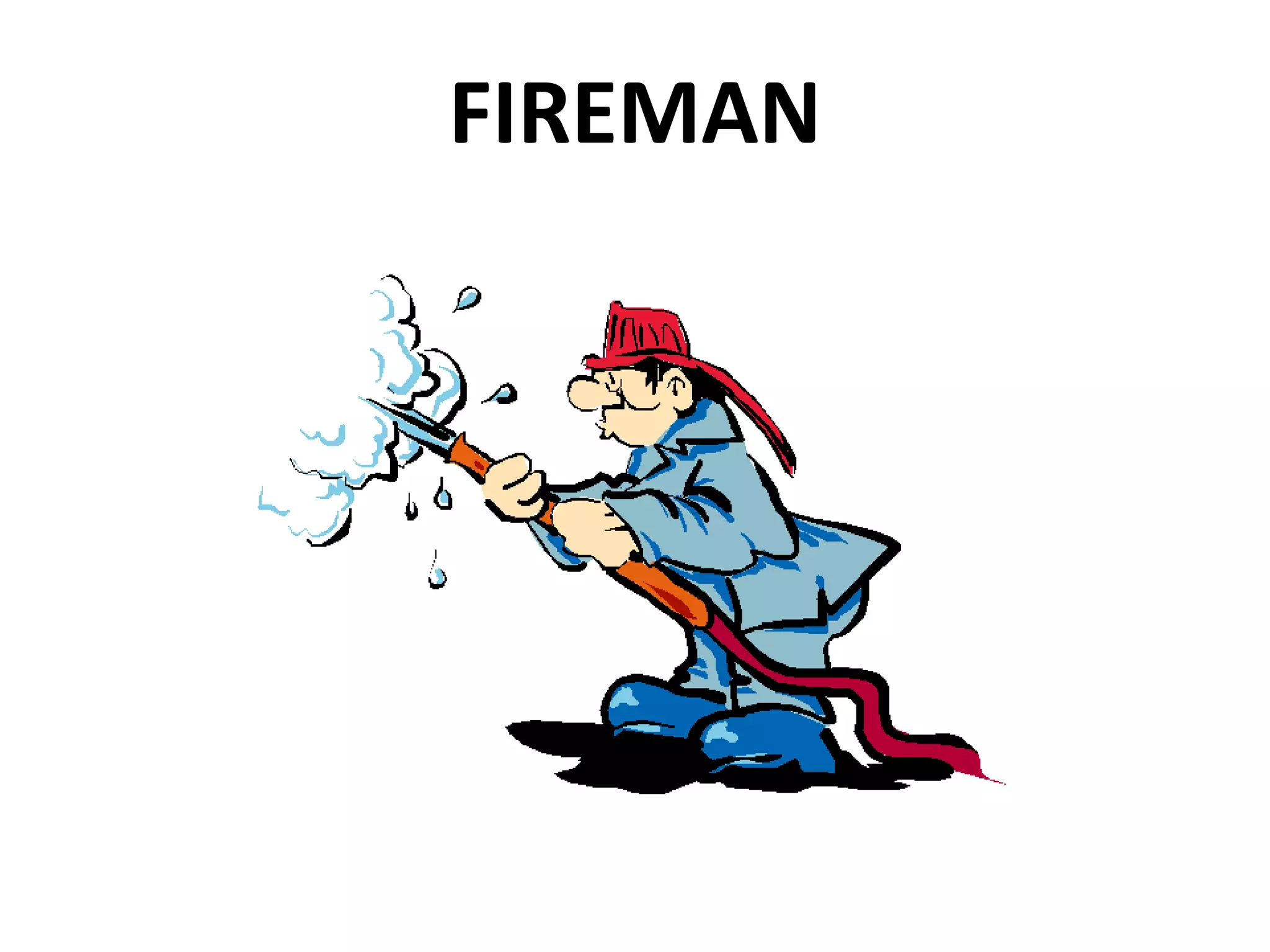 FIREMAN