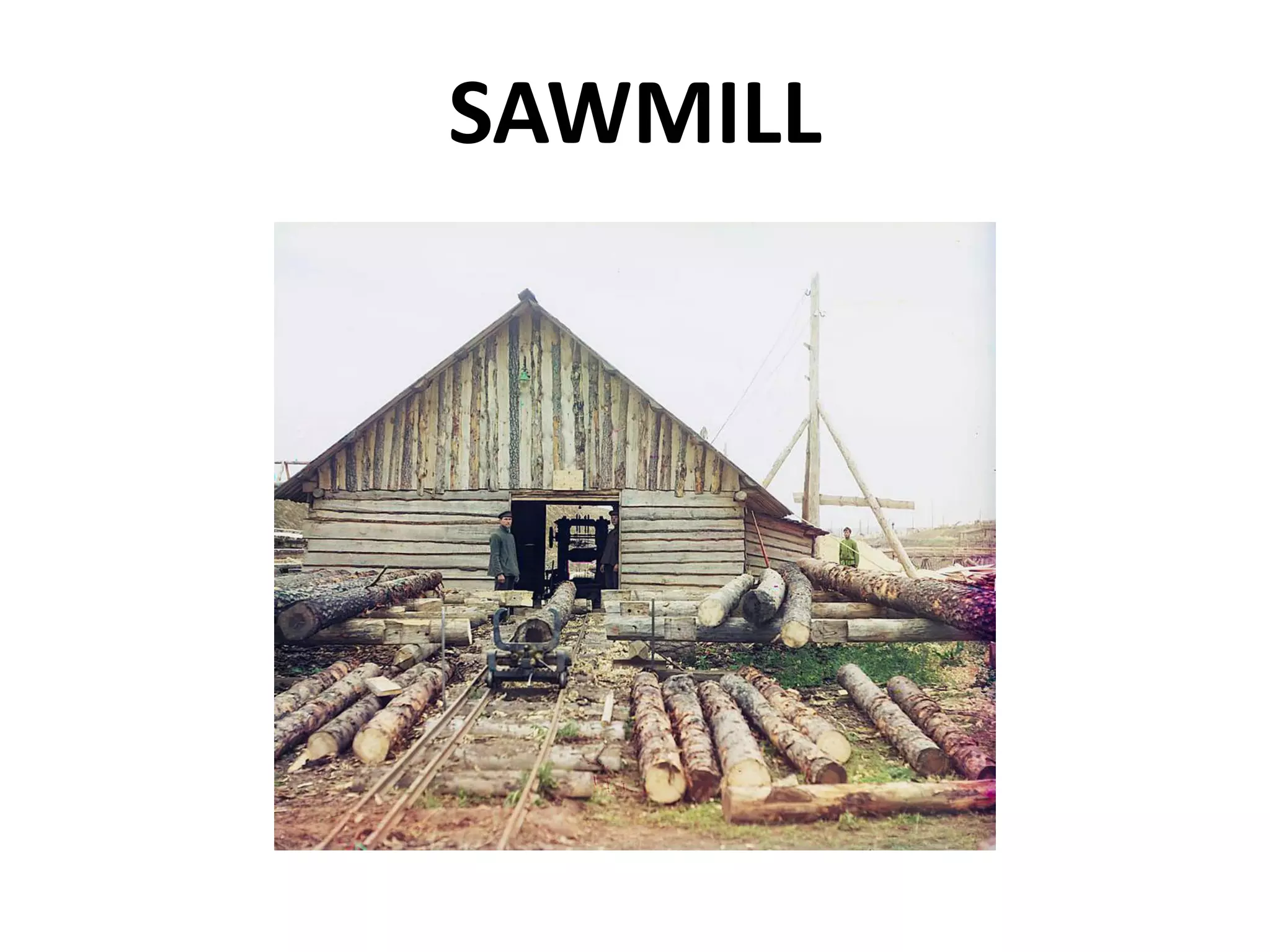 SAWMILL